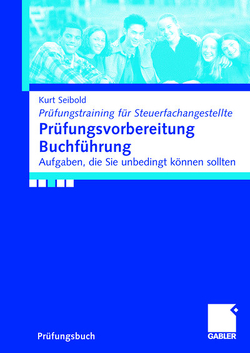 Prüfungsvorbereitung Buchführung von Seibold,  Kurt