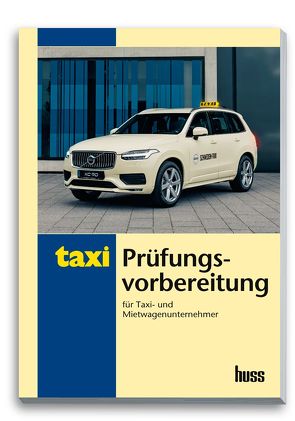 Prüfungsvorbereitung für Taxi- und Mietwagenunternehmer von Gergin,  Ufuk, Kollar,  Herwig