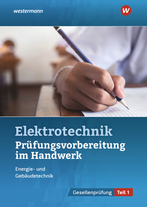 Prüfungsvorbereitung für die handwerklichen Elektroberufe von Asmuth,  Markus, Fischer,  Udo, Krämer,  Thomas