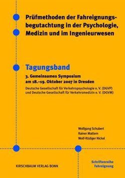 Prüfmethoden der Fahreignungsbegutachtung in der Psychologie, Medizin und im Ingenieurwesen von Mattern,  Rainer, Nickel,  Wolf-Rüdiger, Schubert,  Wolfgang