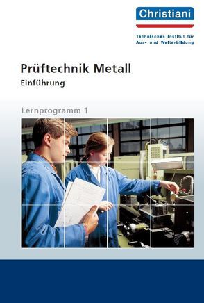 Prüftechnik Metall – Einführung