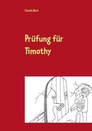 Prüfung für Timothy von Bach,  Claudia