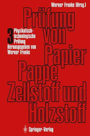 Prüfung von Papier, Pappe, Zellstoff und Holzstoff von Franke,  Werner, Töppel,  Otmar