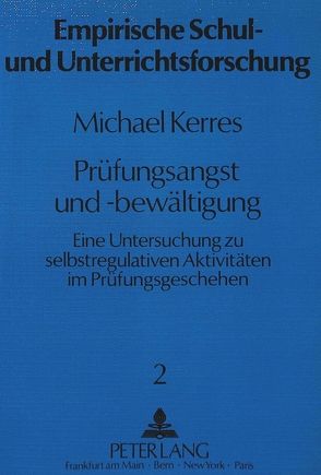 Prüfungsangst und -bewältigung von Kerres,  Michael