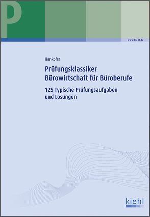 Prüfungsklassiker Bürowirtschaft für Büroberufe von Hankofer,  Sina