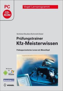 Prüfungstrainer Kfz-Meisterwissen von Deußen,  Ralf, Schlüter,  Volkert, Schmidt,  Jörg, Zobel,  Carl-Heinz