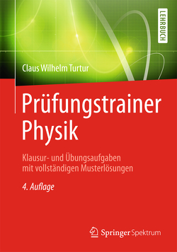 Prüfungstrainer Physik von Turtur,  Claus Wilhelm