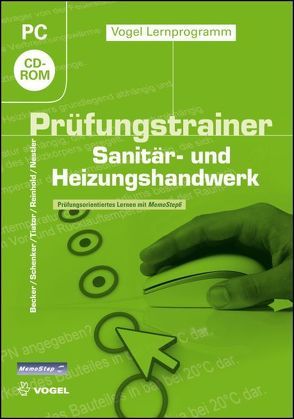 Prüfungstrainer Sanitär- und Heizungshandwerk von Becker,  Anette, Nestler,  Roland, Reinhold,  Christian, Schenker,  Maik, Tiator,  Ingolf