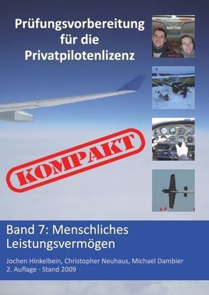 Prüfungsvorbereitung für die Privatpilotenlizenz KOMPAKT: Menschliches Leistungsvermögen von Hinkelbein,  Jochen, Neuhaus,  Christopher