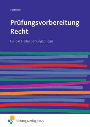 Prüfungsvorbereitung / Prüfungsvorbereitung Recht von Hartmann,  Danae