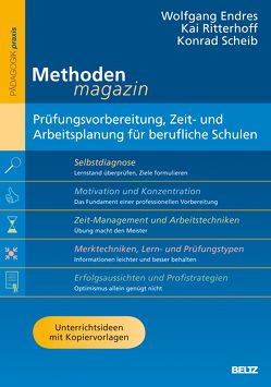 Prüfungsvorbereitung, Zeit- und Arbeitsplanung für berufliche Schulen von Endres,  Wolfgang, Ritterhoff,  Kai, Scheib,  Konrad