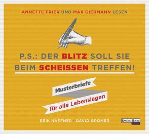 PS: Der Blitz soll Sie beim Scheißen treffen von Frier,  Annette, Giermann,  Max, Gromer,  David, Haffner,  Erik