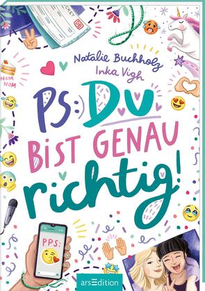 PS: Du bist genau richtig! (PS: Du bist die Beste! 2) von Buchholz,  Natalie, Vigh,  Inka