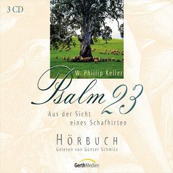 Psalm 23 aus der Sicht eines Schafhirten – Hörbuch von Keller,  W. Phillip