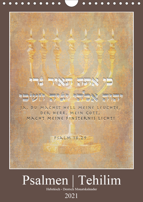 Psalmen Tehilim Hebräisch – Deutsch (Wandkalender 2021 DIN A4 hoch) von Switzerland. Marena Camadini,  Kavodedition