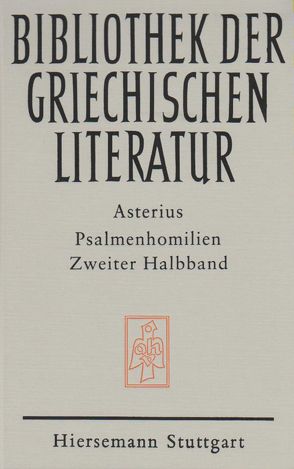 Psalmenhomilien von ,  Asterius, Gessel,  Wilhelm, Kinzig,  Wolfram