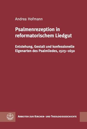 Psalmenrezeption in reformatorischem Liedgut von Hofmann,  Andrea