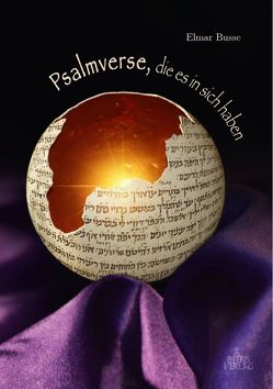 Psalmverse, die es in sich haben von Busse,  Elmar