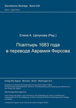 Psaltyr‘ 1683 goda v perevode Avramija Firsova von Celunova,  Elena A. Psaltyr‘ 1683 goda v perevode Avramija Firsova von Celunova,  Elena A.