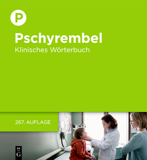 Pschyrembel Klinisches Wörterbuch von der Pschyrembel-Redaktion des Verlages, Pschyrembel,  Willibald