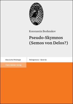 Pseudo-Skymnos (Semos von Delos?) von Boshnakov,  Konstantin