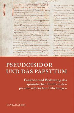 Pseudoisidor und das Papsttum von Harder,  Clara