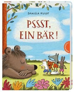 Pssst, ein Bär! von Kulot,  Daniela