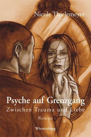 Psyche auf Grenzgang von Thielemeyer,  Nicole