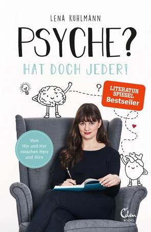 Psyche? Hat doch jeder! von Kuhlmann,  Lena