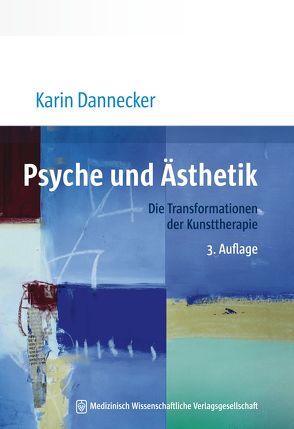 Psyche und Ästhetik von Dannecker,  Karin