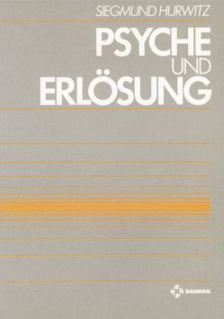 Psyche und Erlösung von Hurwitz,  Siegmund