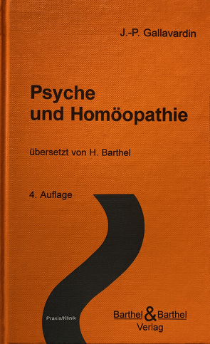 Psyche und Homöopathie von Gallavardin,  J P