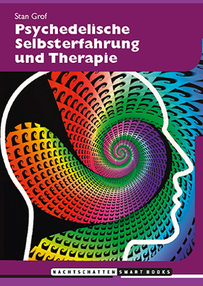 Psychedelische Selbsterfahrung und Therapie von Grof,  Stanislav