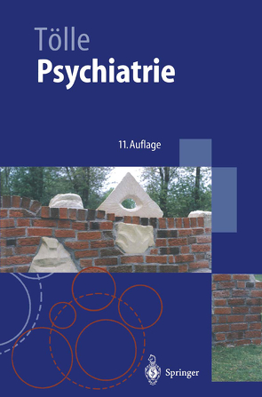 Psychiatrie einschließlich Psychotherapie von Tölle,  Rainer