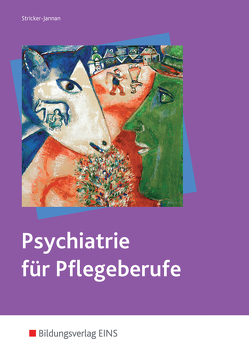 Psychiatrie für Pflegeberufe von Stricker-Jannan,  Dagmar