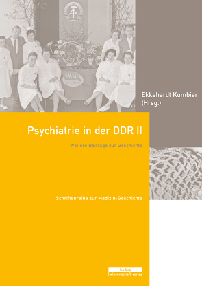 Psychiatrie in der DDR II von Kumbier,  Ekkehardt