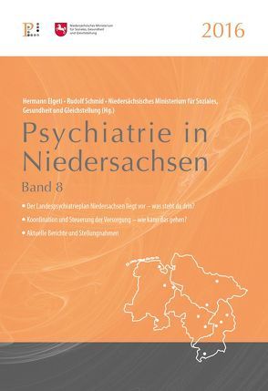 Psychiatrie in Niedersachsen 2016 von Elgeti,  Hermann, Schmid,  Rudolf