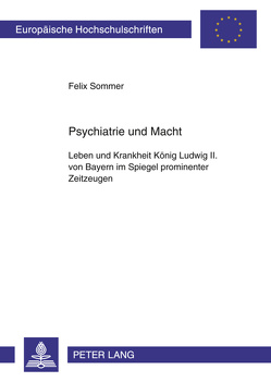 Psychiatrie und Macht von Sommer,  Felix