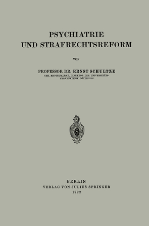 Psychiatrie und Strafrechtsreform von Schultze,  Ernst