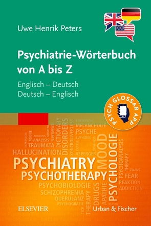 Psychiatrie-Wörterbuch von A bis Z von Peters,  Uwe Henrik