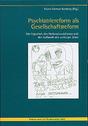 Psychiatriereform als Gesellschaftsreform von Kersting,  Franz-Werner