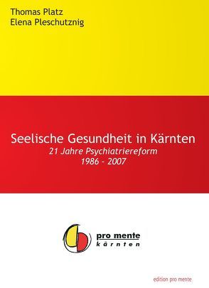 Psychiatriereform im Trialog – Modell Kärnten von Kuna,  Herta, Platz,  Thomas