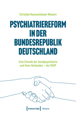 Psychiatriereform in der Bundesrepublik Deutschland von Reumschüssel-Wienert,  Christian