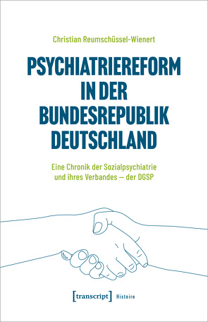 Psychiatriereform in der Bundesrepublik Deutschland von Reumschüssel-Wienert,  Christian