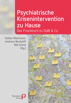 Psychiatrische Krisenintervention zu Hause von Bechdolf,  Andreas, Greve,  Nils, Weinmann,  Stefan