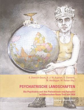 Psychiatrische Landschaften von Clementi,  Siglinde, Dietrich-Daum,  Elisabeth, Heidegger,  Maria, Kuprian,  Hermann J. W., Ralser,  Michaela