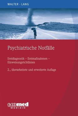 Psychiatrische Notfälle von Lang,  Undine, Walter,  Marc