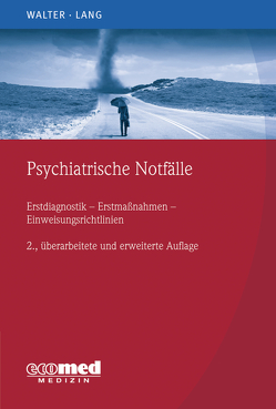 Psychiatrische Notfälle von Lang,  Undine, Walter,  Marc