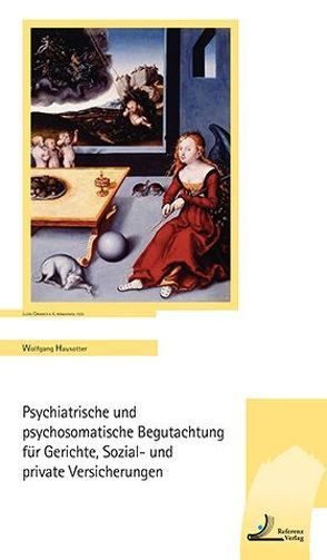 Psychiatrische und psychosomatische Begutachtung für Gerichte, Sozial- und private Versicherungen von Hausotter,  Wolfgang