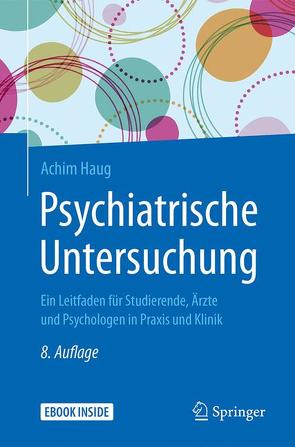 Psychiatrische Untersuchung von Haug,  Achim